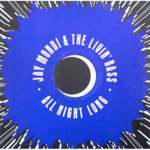 Jay Mondi & The Livin' Bass - All Night Long - Vinyl - 12" 