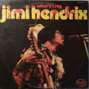 Jimi Hendrix - What'd I Say - Vinyl - LP