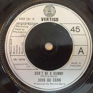 John Du Cann - Don't Be A Dummy - Vinyl - 45''