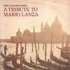 John Talliavini - John Talliavini Sings A Tribute To Mario Lanza - Vinyl - LP