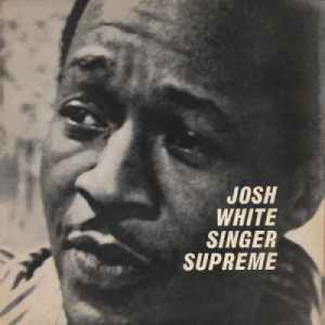 Josh White - Singer Supreme - Vinyl - LP
