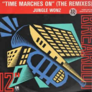 Jungle Wonz - Time Marches On (Straight Up Mix ) - Vinyl - 12" 