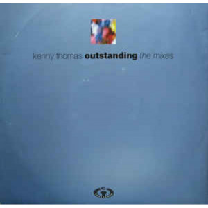 Kenny Thomas - Outstanding ( The Remixes) - Vinyl - 12" 