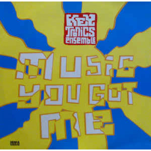 Key Tronics Ensemble - Music You Got Me - Vinyl - 12" 