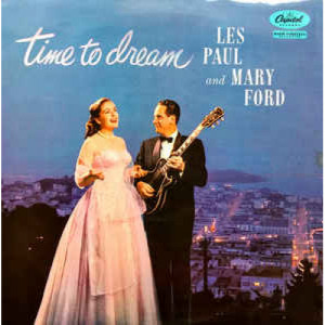 Les Paul & Mary Ford  - Time To Dream - Vinyl - LP