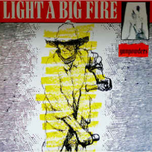 Light A Big Fire - Gunpowders - Vinyl - Mini LP