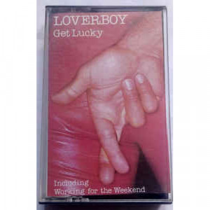 Loverboy - Get Lucky - Tape - Cassete