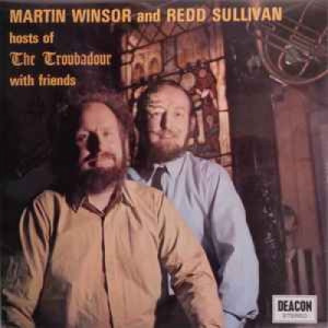 Martin Winsor and Redd Sullivan - Hosts Of The Troubadour With Friends - Vinyl - LP