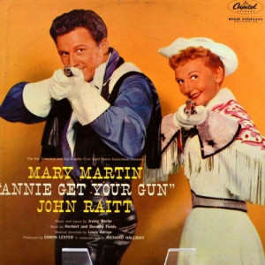 Mary Martin & John Raitt - Annie Get Your Gun - Vinyl - LP