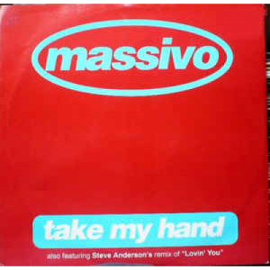 Massivo - Take My Hand - Vinyl - 12" 