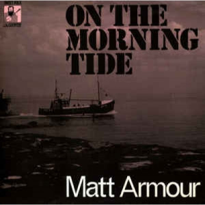 Matt Armour - On The Morning Tide - Vinyl - LP