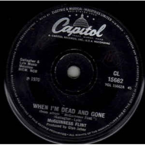 McGuness Flint - When I'm Dead And Gone - Vinyl - 45''