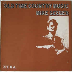 Mike Seeger - Old Time Country Music - Vinyl - LP