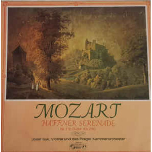 Mozart, Josef Suk, Prague Chamber Orchestra - Sérénade N° 7 En Ré Majeur, K. 250 "Haffner" - Vinyl - LP
