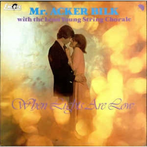 Mr Acker Bilk With The Leon Young String Chorale - When Lights Are Low - Vinyl - LP