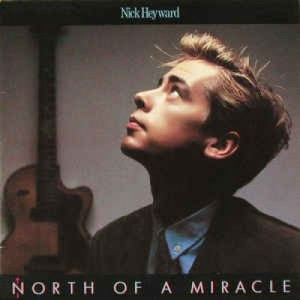 Nick Heyward - North Of A Miracle - Vinyl - LP Gatefold