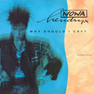Nona Hendryx - Why Should I cry? - Vinyl - 12" 