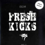 Oscar - Fresh Kicks (Part1/2)
