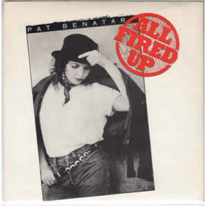 Pat Benatar - All Fired Up - Vinyl - 45''