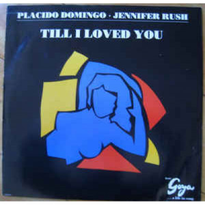 Placido Domingo Jennifer Rush - Till I Loved You - Vinyl - 12" 