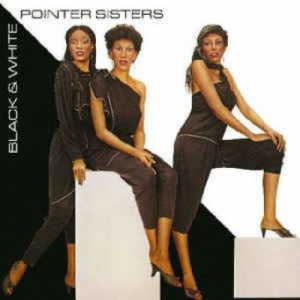 Pointer Sisters - Black & White - Vinyl - LP