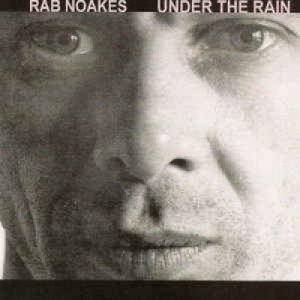Rab Noakes - Under The Rain - Vinyl - LP
