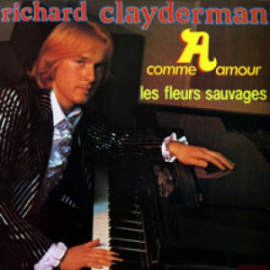 Richard Clayderman - A Comme Amour - Les Fleurs Sauvages - Vinyl - Compilation