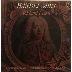 Richard Lewis,Handel,London Symphony Orchestra - Handel Airs Sung By Richard Lewis - Vinyl - LP