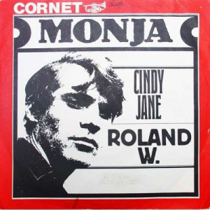 Roland W. - Monja / Cindy Jane - 7''- Single - Vinyl - 7"