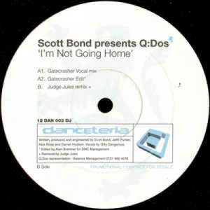 Scott Bond Presents Q:Dos - I'm Not Going Home - Vinyl - 12" 