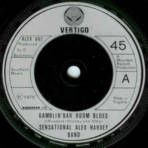 Sensational Alex Harvey Band - Gamblin' Bar Room Blues - Vinyl - 45''