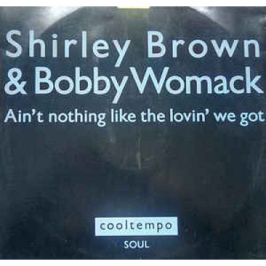 Shirley Brown - Ain't  Nothing Like The Loving We Got - Vinyl - 12" 