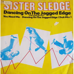 Sister Sledge - Dancing On The Jagged Edge - Vinyl - 12" 