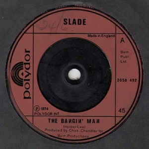 Slade - The Bangin' Man - Vinyl - 45''