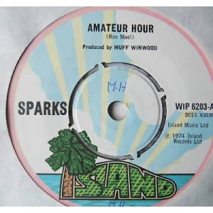 Sparks - Amateur Hour - 7''- Single - Vinyl - 7"