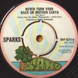 Sparks - Never Turn Your Back On Mother Earth - 7''- Single