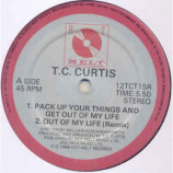 T.C. Curtis - Pack Up Your Things And Get Out Of My Life (Remix)