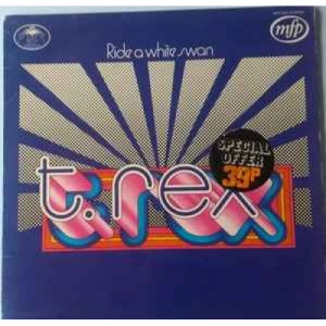 T.Rex - Ride A White Swan - Vinyl - LP