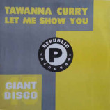 Tawanna Curry - Let Me Show You