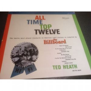Ted Heath And His Music - All Time Top Twelve - LP, RE - Vinyl - LP