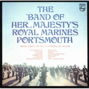 The Band Of HM Royal Marines Portsmouth - The Band Of Her Majesty's Royal Marines Portsmouth - Vinyl - LP Gatefold