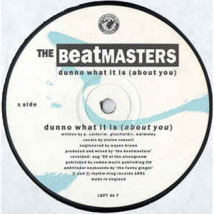 The Beatmasters - Dunno What It Is ( About You ) - Vinyl - 12" 