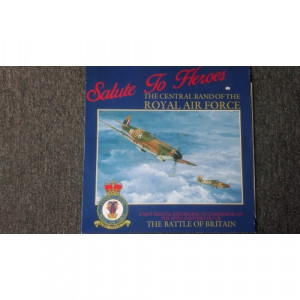 The Central Band Of The Royal Air Force - Salute To Heroes - Vinyl - LP