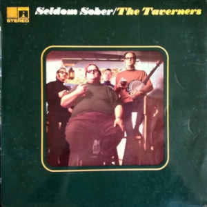 The Taverners - Seldom Sober - Vinyl - LP
