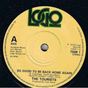 The Toursits - So Good To Be Back Home Again - Vinyl - 45''