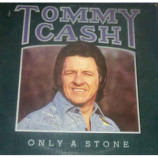 Tommy Cash - Only A Stone