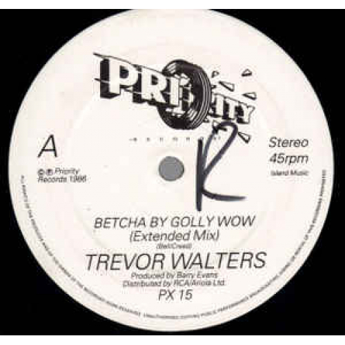 Trevor Walters - Betcha By Golly Wow - Vinyl - 12" 