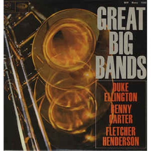 Various - Great Big Bands - Ellington, Henderson, Carter - Vinyl - LP