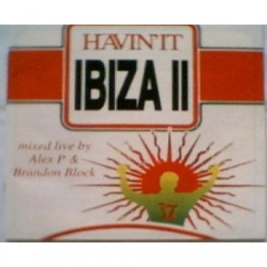 Various - Havin' It Ibiza II - 2xLP - Vinyl - 2 x LP