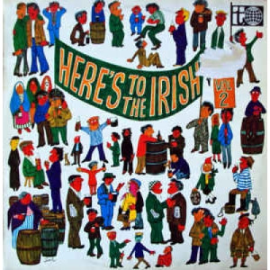 Various - Here's To The Irish (Vol 2) - Vinyl - LP